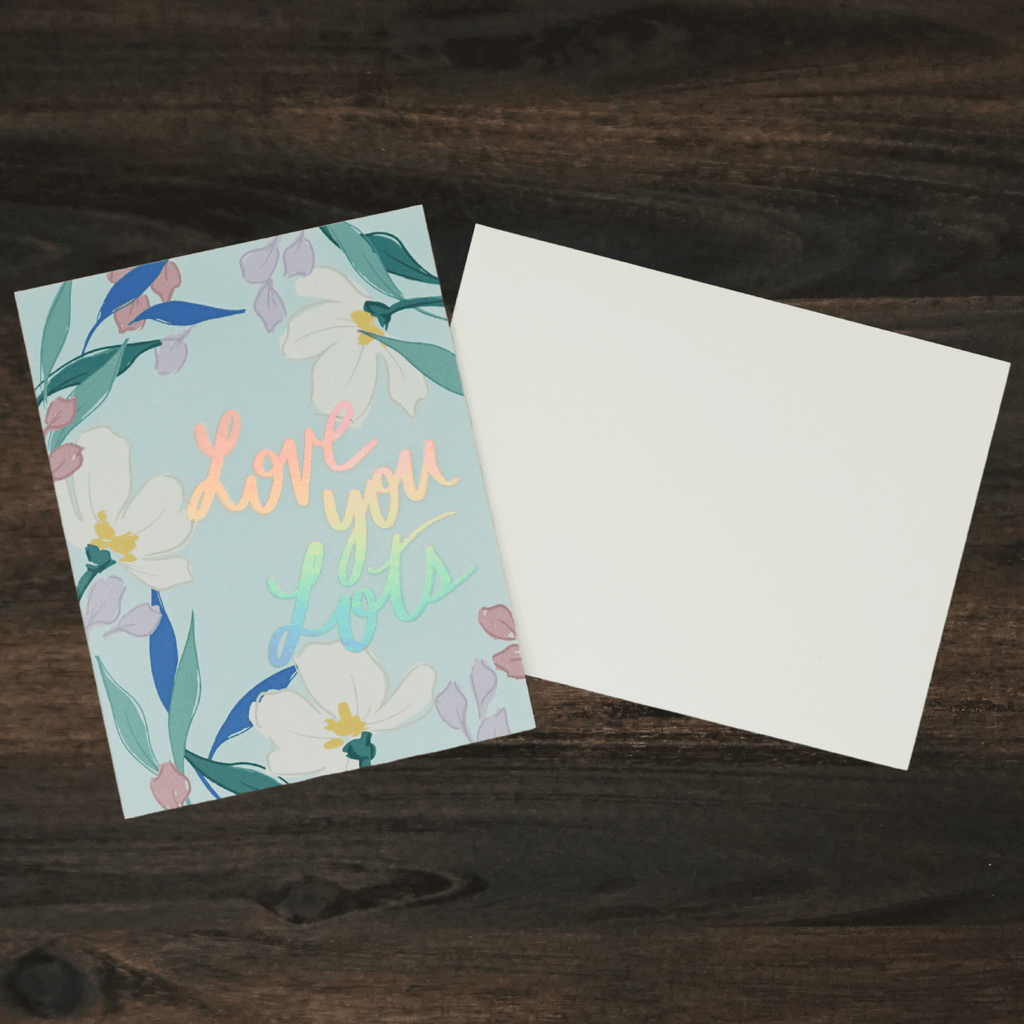 Love You Lots Iridescent Foil Card | Ginably