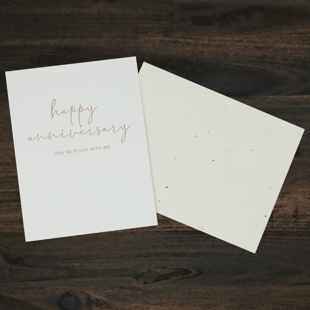 Happy Anniversary You're Stuck with Me Letterpress Card | Missive