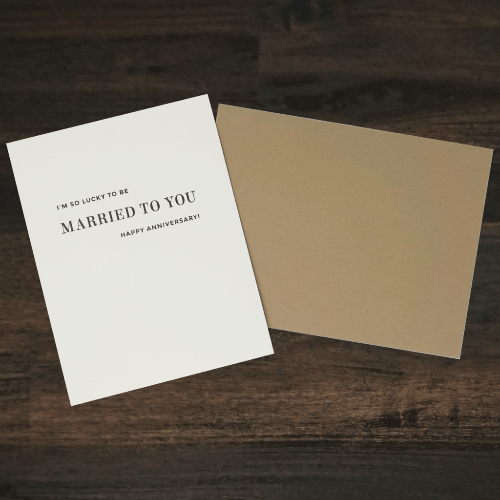 Married To You Anniversary Letterpress Card | Missive